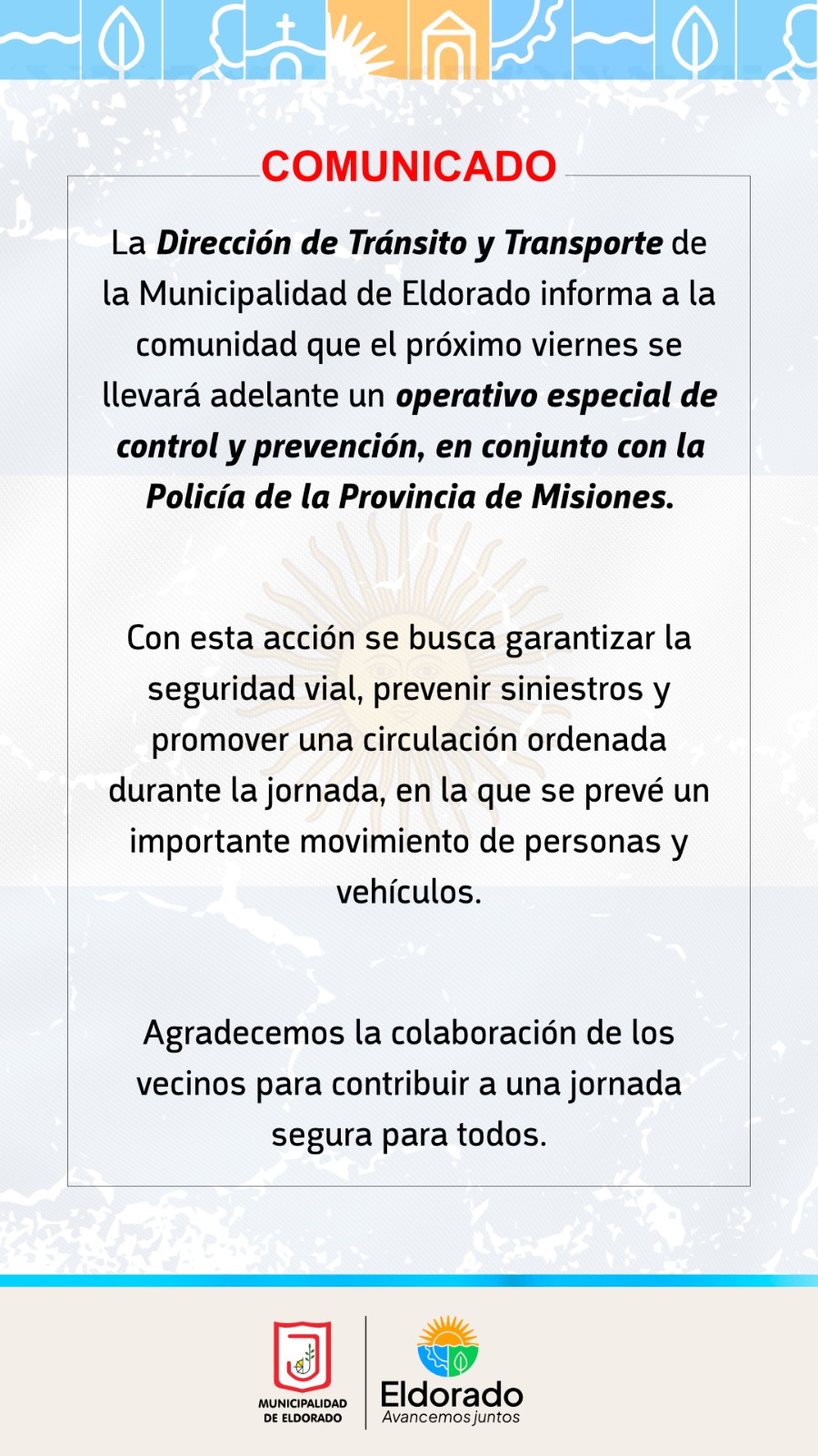 Por el partido de Argentina, este viernes habrá un operativo de control en Eldorado 2